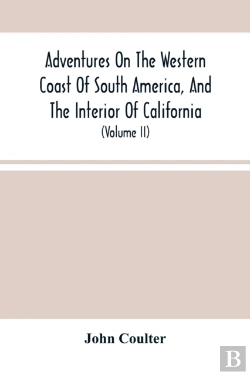 Bertrand.pt - Adventures On The Western Coast Of South America, And The Interior Of California
