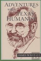 Adventures With A Texas Humanist