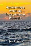 Adventures With An Enlightened Buddha