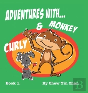 Adventures With Curly And Monkey: Book 1