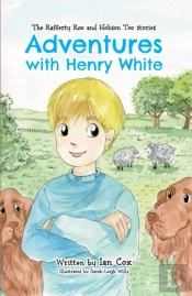 Adventures With Henry White