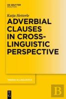 Adverbial Clauses In Cross-Linguistic Perspective
