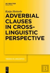 Adverbial Clauses In Cross-Linguistic Perspective