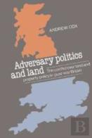 Adversary Politics And Land