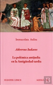 Adversus Iudaeos La Polemica Antijudia En La Antiguedad Tar