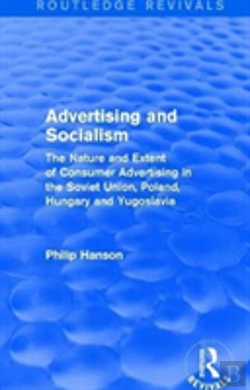 Bertrand.pt - Advertising And Socialism: The Nature And Extent Of Consumer Advertising In The Soviet Union, Poland