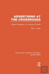 Advertising At The Crossroads (Rle Advertising)