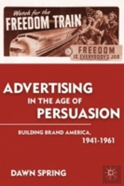 Advertising In The Age Of Persuasion