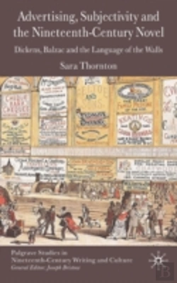 Bertrand.pt - Advertising, Subjectivity And The Nineteenth-Century Novel