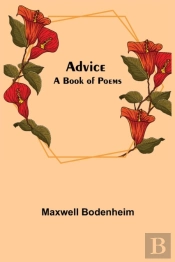 Advice: A Book Of Poems