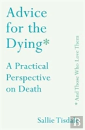 Advice For Future Corpses (And Those Who Love Them)