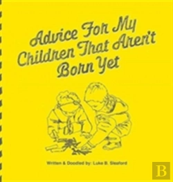 Bertrand.pt - Advice For My Children That Aren'T Born Yet