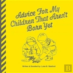 Bertrand.pt - Advice For My Children That Aren'T Born Yet