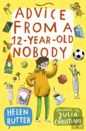 Advice From A 12-Year-Old Nobody