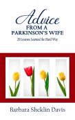 Advice From A Parkinson'S Wife