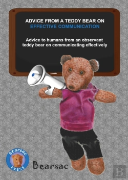 Bertrand.pt - Advice From A Teddy Bear On  Effective Communication