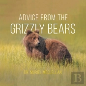 Advice From The Grizzly Bears