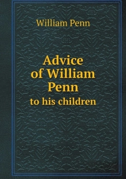 Bertrand.pt - Advice Of William Penn To His Children