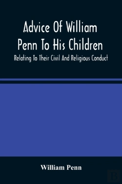 Bertrand.pt - Advice Of William Penn To His Children