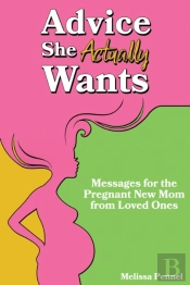 Advice She Actually Wants