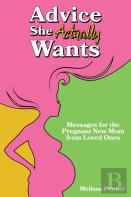 Advice She Actually Wants