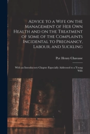 Advice To A Wife On The Management Of He