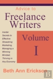 Advice To Freelance Writers: Insider Sec