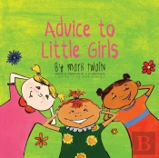 Advice To Little Girls: Includes An Acti