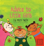Advice To Little Girls: Includes An Acti