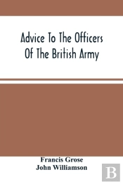 Advice To The Officers Of The British Army