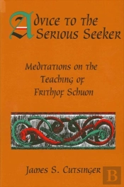 Advice To The Serious Seeker