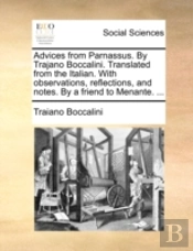 Advices From Parnassus. By Trajano Bocca