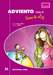 Adviento, Viene La Luz. Ciclo A