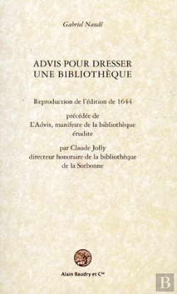 Bertrand.pt - Advis Pour Dresser Une Bibliothèque ; L'Advis, Manifeste De La Bilbiothèque Érudite