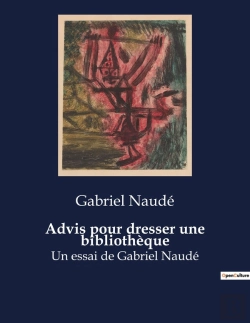 Bertrand.pt - Advis Pour Dresser Une Bibliotheque - Un Essai De Gabriel Naude