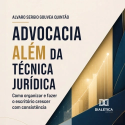 Bertrand.pt - Advocacia Além Da Técnica Jurídica