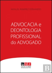 Advocacia e Deontologia Profissional do Advogado