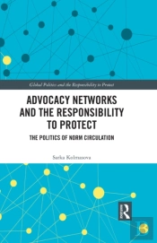 Advocacy Networks And The Responsibility To Protect