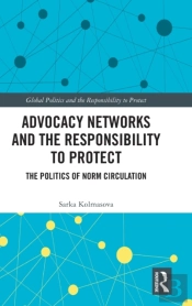 Advocacy Networks And The Responsibility To Protect