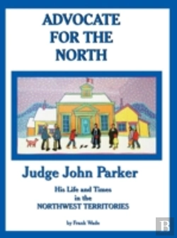 Bertrand.pt - Advocate For The North: Judge John Parke