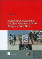 Advocating For Accountability: Civic-State Interactions To Protect Refugees In South Africa