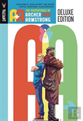 A&A: The Adventures Archer And Armstrong Deluxe Edition
