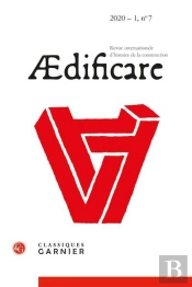 Aedificare - 2020 - 1, N  7 - Revue Internationale D'Histoire De La Construction