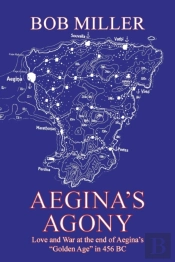 Aegina'S Agony: Love And War At The End
