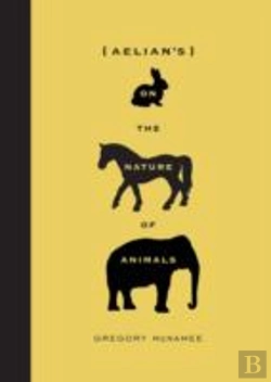 Bertrand.pt - Aelian'S On The Nature Of Animals