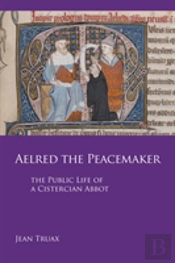 Aelred The Peacemaker