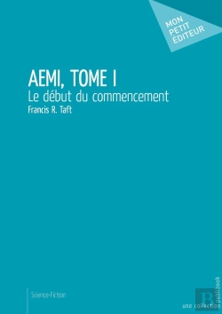 Bertrand.pt - Aemi Tome 1 ; Le Début Du Commencement