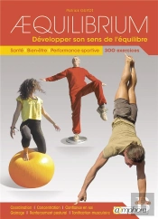 Aequilibrium - Developper Son Sens De L'Equilibre - Sante, Bien-Etre, Perform.