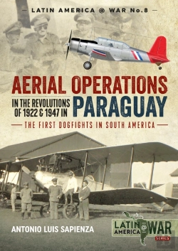 Bertrand.pt - Aerial Operations In The Revolutions Of 1922 And 1947 In Paraguay