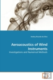 Aeroacoustics Of Wind Instruments